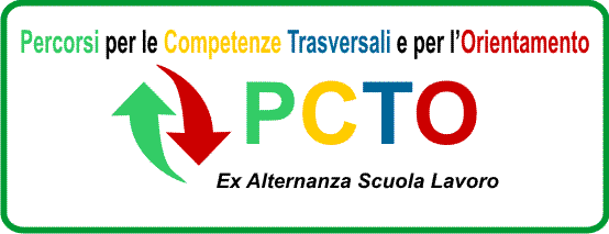 PCTO - Percorsi per le Competenze Trasversali e per l'Orientamento